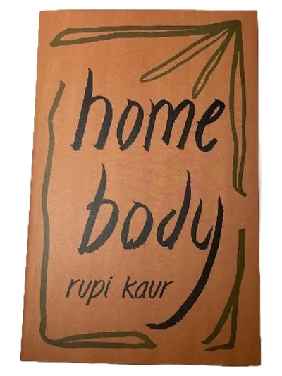 Home Body Rupi Kaur Lyrikbuch Gedichte Poesie Selbstliebe Englisch