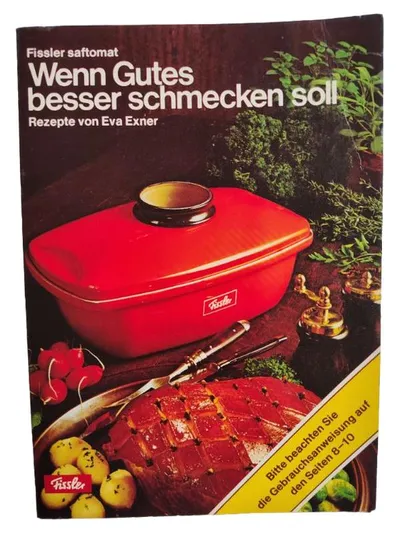 Fissler Saftomat Kochbuch Wenn Gutes besser schmecken soll Eva Exner