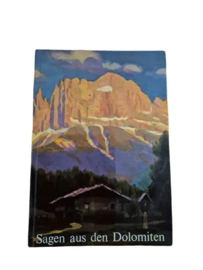 Dolomiten Sagen Buch Hardcover Magie Übernatürliches Legenden Alpen