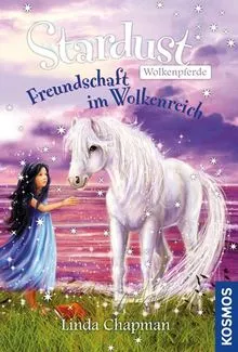 Buch Stardust Freundschaft im Wolkenreich Linda Chapman Kosmos Wolkenpferde