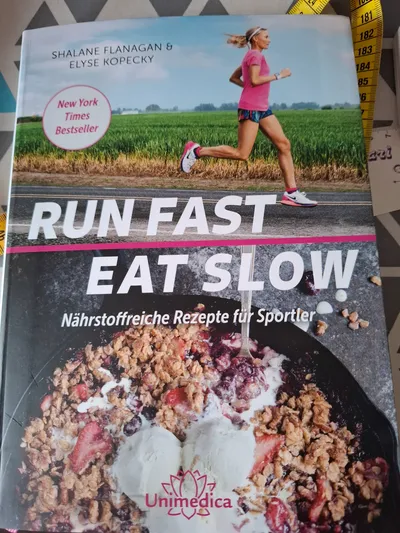 Run Fast Eat Slow Kochbuch Shalane Flanagan Nährstoffreiche Rezepte Sportler