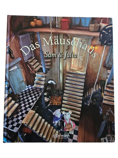 Das Mäusehaus Sam & Julia Kinderbuch Ellermann Vorlesebuch Bilderbuch