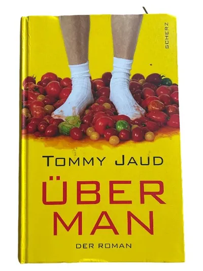 Tommy Jaud Überman Der Roman Scherzer Unterhaltungsliteratur Humor