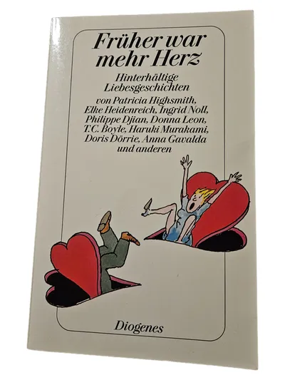 Früher war mehr Herz Anthologie Taschenbuch Liebe Geheimnisse Highsmith