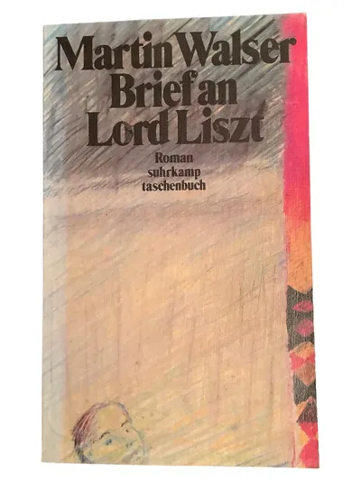 Martin Walser Brief an Lord Liszt Roman Taschenbuch suhrkamp Gesellschaftskritik