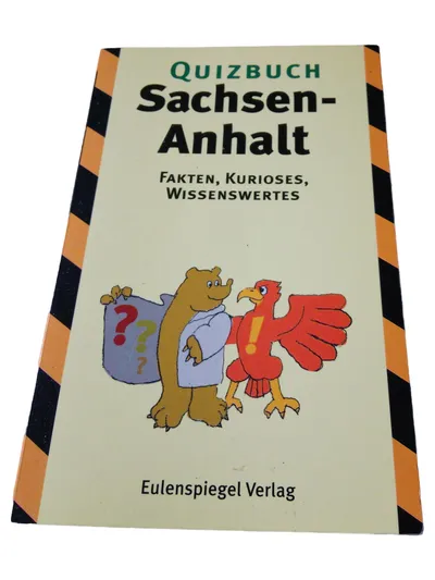 Eulenspiegel Quizbuch Sachsen-Anhalt Allgemeinwissen Geschichte Kultur Fakten