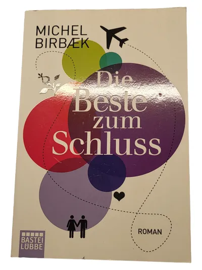 Die Beste zum Schluss - Michel Birbæk Roman Taschenbuch Bastei Lübbe