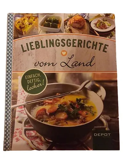 Lieblingsgerichte vom Land DEPOT Kochbuch Landküche einfach deftig lecker