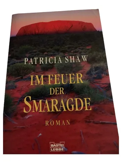 Im Feuer der Smaragde Patricia Shaw Roman Bastei Lübbe Abenteuerroman