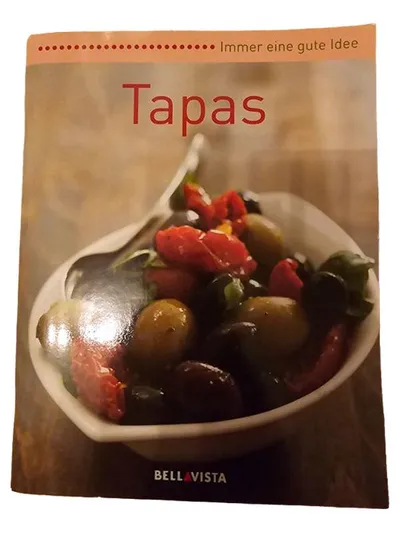 Tapas Kochbuch Bellavista Immer eine gute Idee Spanische Küche Rezepte
