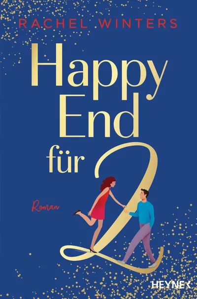 Happy End für 2 - Rachel Winters Roman Liebesroman Romcom Taschenbuch