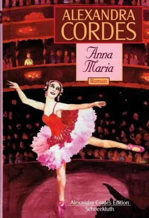 Alexandra Cordes Anna Maria Roman Biografischer Roman Hardcover Buch
