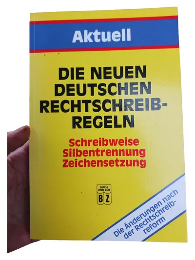 Buch und Zeit: Die Neuen Deutschen Rechtschreibregeln - Ratgeber Rechtschreibung