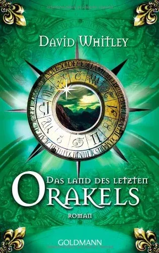 David Whitley Das Land des letzten Orakels Roman Goldmann Fantasy Buch