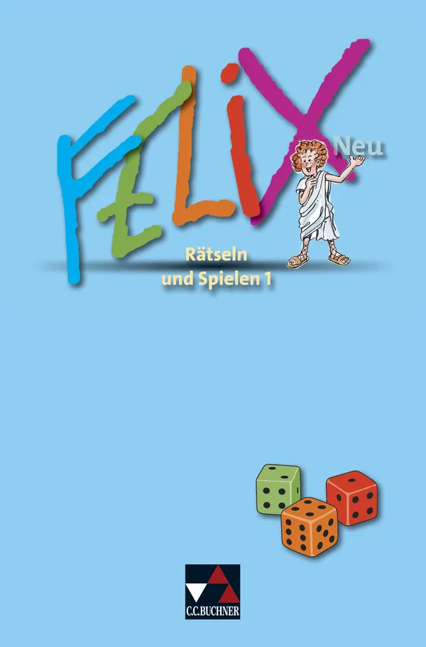 C.C.Buchner Felix Neu Rätseln und Spielen 1 Rätselspiel Buch 1