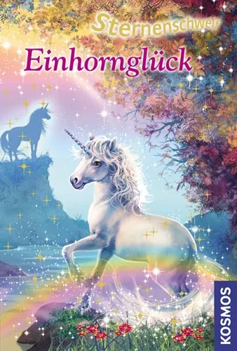 Sternenschweif Einhornglück KOSMOS Buch für Kinder Einhorn