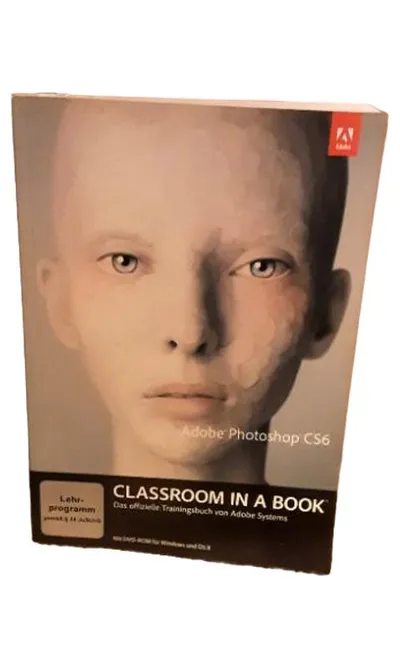 Adobe Photoshop CS6 Classroom in a Book Trainingsbuch Deutsch