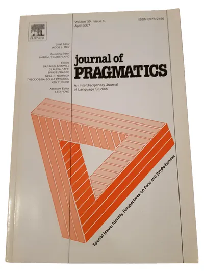Journal of Pragmatics Elsevier 39/4 April 2007 Sprachwissenschaft