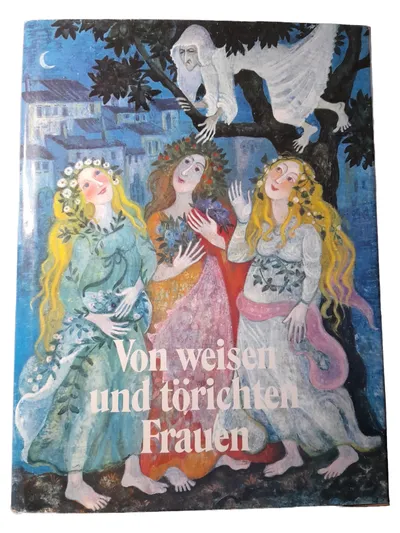Von weisen und törichten Frauen Philosophisches Buch Hardcover