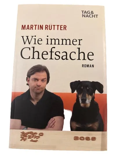 Wie immer Chefsache - Martin Rütter Roman Humorbuch Tag & Nacht