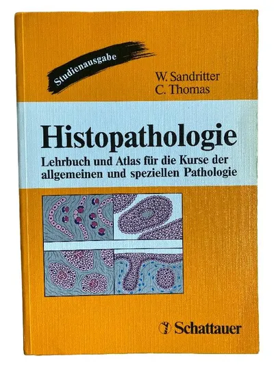 Histopathologie Sandritter Thomas Studienausgabe Schattauer Lehrbuch Atlas