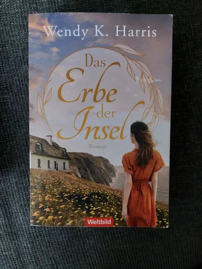 Das Erbe der Insel Wendy K. Harris Roman Unterhaltungsliteratur