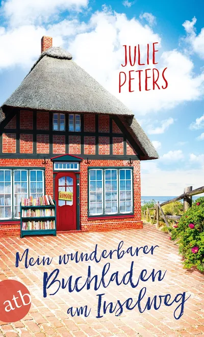 Julie Peters Mein wunderbarer Buchladen am Inselweg Roman Taschenbuch