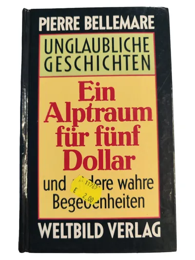 Pierre Bellemare Horrorbuch: Unglaubliche Geschichten Hardcover