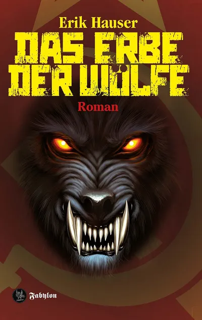 Das Erbe der Wölfe Erik Hauser Horrorbuch Taschenbuch Paranormal Werwolf
