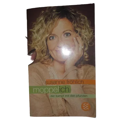 Moppel-Ich Susanne Fröhlich Ratgeber Gesundheit Ernährung Krankheitserfahrungen