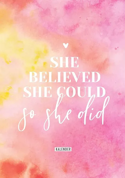Motivation Kalender She Believed She Could So She Did Hardcover Deutsch/Englisch