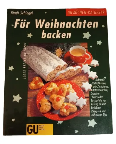 Für Weihnachten backen - Birgit Schlegel GU Küchen-Ratgeber Backbuch