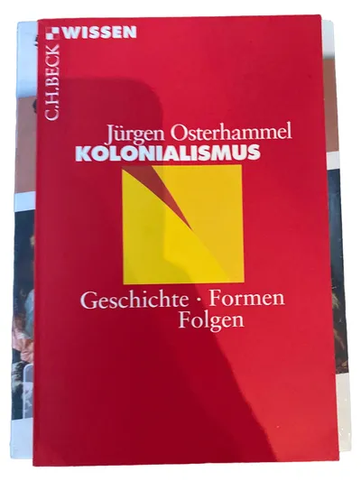 C.H.Beck Kolonialismus Geschichte Formen Folgen Jürgen Osterhammel Politikbuch