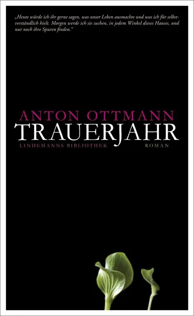 Anton Ottmann Trauerjahr Roman Unterhaltungsliteratur Taschenbuch Deutsch