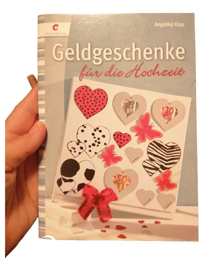 Christophorus Verlag Geldgeschenke Hochzeit Bastelbuch Geschenkbuch Ideen