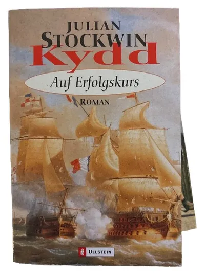 Julian Stockwin Kydd Auf Erfolgskurs Historischer Roman Ullstein Seefahrt