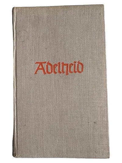 Antiquarisches Buch Adelheid Hardcover Roman Literatur Sammlerstück Deutsch