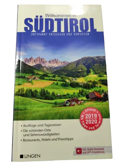 Willkommen in Südtirol Reiseführer 2019/2020 Lingen Ausflüge Hotels Tipps