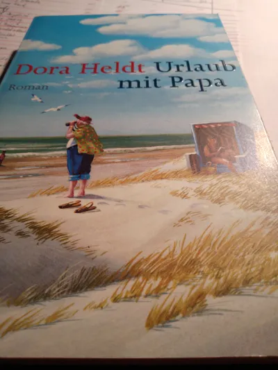 Dora Heldt: Urlaub mit Papa - Roman Unterhaltungsliteratur Taschenbuch