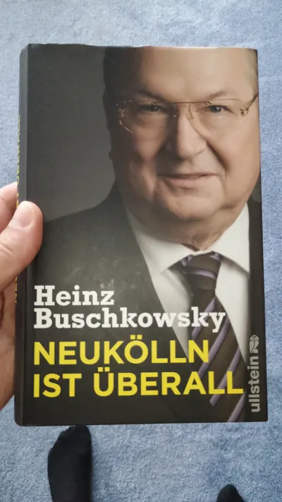 Ullstein Neukölln ist überall Buschkowsky Politik Geschichte Buch Erstausgabe