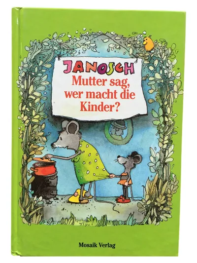 Janosch Mutter sag, wer macht die Kinder? Kinderbuch Hardcover Deutsch