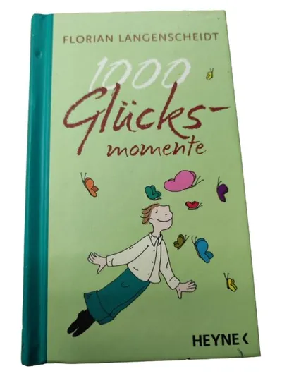 1000 Glücksmomente Florian Langenscheidt Geschenkbuch Heyne Hardcover
