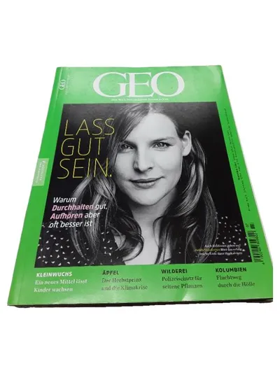 GEO Magazin - Lass gut sein - Natur Wissenschaft Reportage Zeitschrift