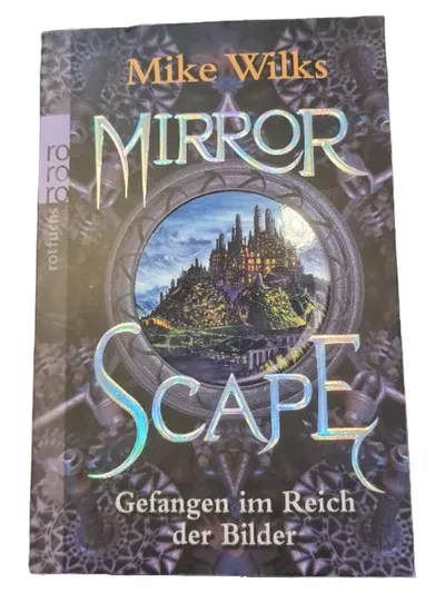 Mirrorscape Mike Wilks Fantasy Jugendbuch Magie Übernatürliches Taschenbuch