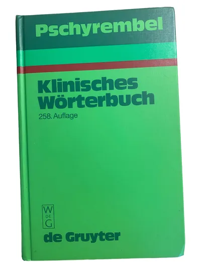 Pschyrembel Klinisches Wörterbuch 258. Auflage de Gruyter Medizin