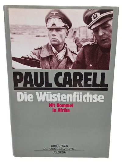 Paul Carell Die Wüstenfüchse Afrikafeldzug Zweiter Weltkrieg Ullstein Hardcover