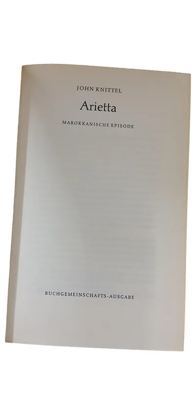 Arietta John Knittel Historischer Roman Marokko Kolonialismus Buchgemeinschaft