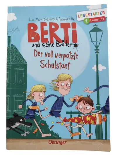 Berti und seine Brüder Der voll verpatzte Schulstart Oetinger Lesestarter