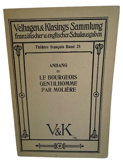 Molière: Anhang zu Le Bourgeois Gentilhomme - Französische Theaterliteratur