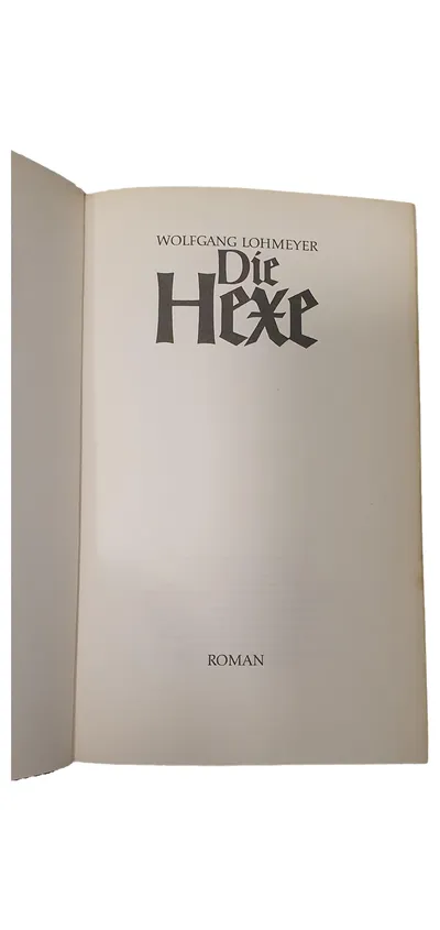 Die Hexe Roman Wolfgang Lohmeyer Paranormal Magie Übernatürliches Deutsch